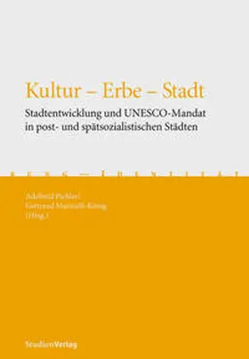 Pichler / Marinelli-König |  Kultur - Erbe - Stadt | Buch |  Sack Fachmedien