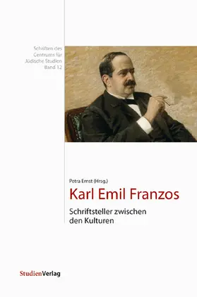 Ernst |  Karl Emil Franzos - Schriftsteller zwischen den Kulturen | Buch |  Sack Fachmedien