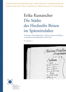 Kustatscher |  Die Städte des Hochstifts Brixen im Spätmittelalter | Buch |  Sack Fachmedien