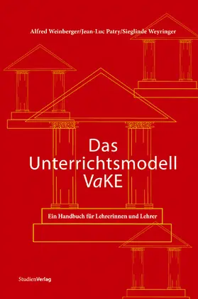 Weinberger / Patry / Weyringer |  Das Unterrichtsmodell VaKE | Buch |  Sack Fachmedien