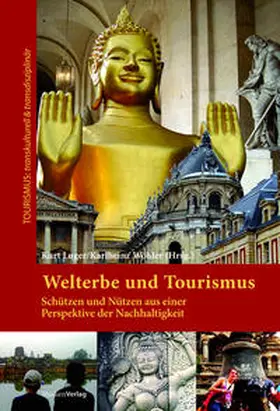 Luger / Wöhler |  Welterbe und Tourismus | Buch |  Sack Fachmedien