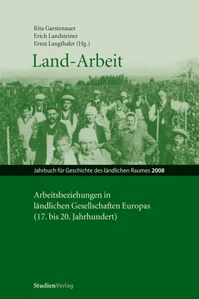 Landsteiner / Ernst Langthaler |  Land-Arbeit | Buch |  Sack Fachmedien