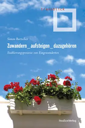 Burtscher |  Zuwandern - aufsteigen - dazugehören | Buch |  Sack Fachmedien