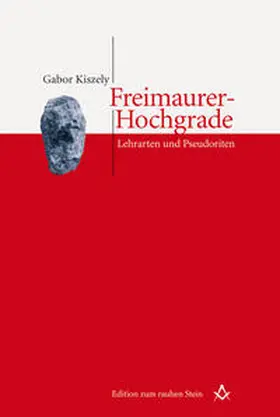 Kiszely |  Freimaurer-Hochgrade | Buch |  Sack Fachmedien