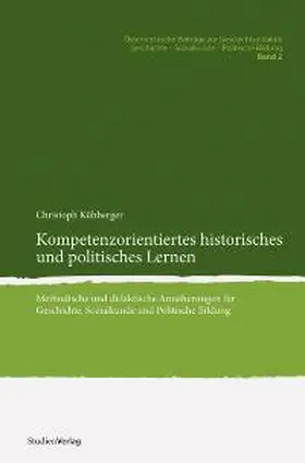 Kühberger |  Kompetenzorientiertes historisches und politisches Lernen | Buch |  Sack Fachmedien