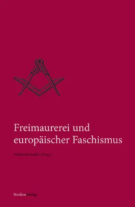 Reinalter |  Freimaurerei und europäischer Faschismus | Buch |  Sack Fachmedien