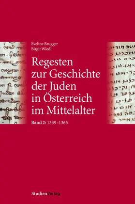 Wiedl / Brugger |  Regesten zur Geschichte der Juden in Österreich im Mittelalter | Buch |  Sack Fachmedien