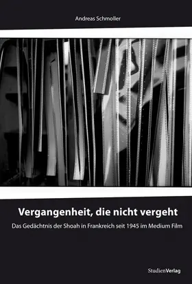 Schmoller |  Vergangenheit, die nicht vergeht | Buch |  Sack Fachmedien