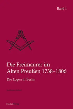 Gerlach |  Die Freimaurer im Alten Preußen 1738–1806 | Buch |  Sack Fachmedien