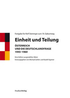 Gehler / Agstner |  Einheit und Teilung | Buch |  Sack Fachmedien