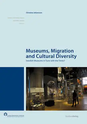 Johansson |  Museums, Migration and Cultural Diversity | Buch |  Sack Fachmedien