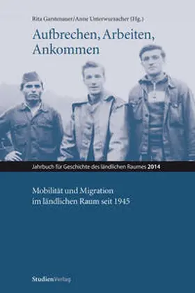 Garstenauer / Unterwurzacher |  Aufbrechen, Arbeiten, Ankommen | Buch |  Sack Fachmedien