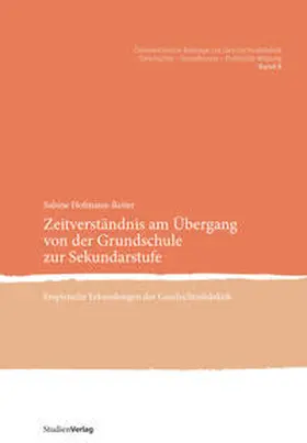 Hofmann-Reiter |  Zeitverständnis am Übergang von der Grundschule zur Sekundarstufe | Buch |  Sack Fachmedien