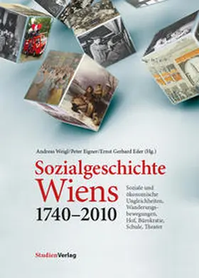 Weigl / Eigner / Eder |  Sozialgeschichte Wiens 1740–2010 | Buch |  Sack Fachmedien