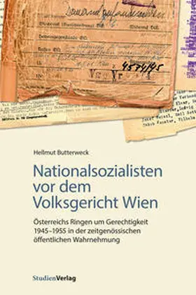 Butterweck |  Nationalsozialisten vor dem Volksgericht Wien | Buch |  Sack Fachmedien