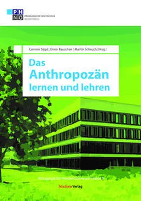 Sippl / Rauscher |  Das Anthropozän lernen und lehren | Buch |  Sack Fachmedien