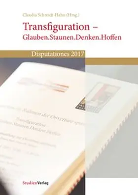 Schmidt-Hahn |  Transfiguration - Glauben.Staunen.Denken.Hoffen | Buch |  Sack Fachmedien