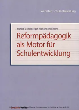 Eichelberger / Wilhelm | Reformpädagogik als Motor für Schulentwicklung | E-Book | sack.de