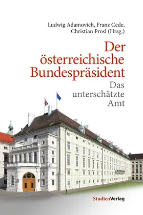 Adamovich / Cede / Prosl |  Der österreichische Bundespräsident | eBook | Sack Fachmedien