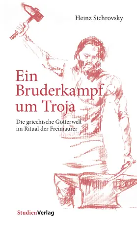 Sichrovsky | Ein Bruderkampf um Troja | Buch | 978-3-7065-5926-3 | sack.de
