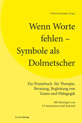 Schneider |  Wenn Worte fehlen – Symbole als Dolmetscher | eBook | Sack Fachmedien