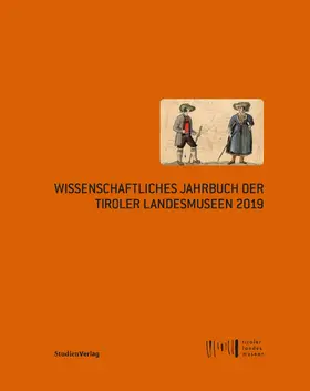 Studienverlag |  Wissenschaftliches Jahrbuch der Tiroler Landesmuseen 2019 | eBook | Sack Fachmedien
