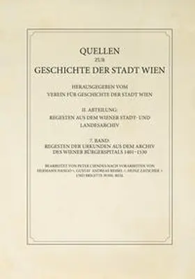 Csendes |  Regesten der Urkunden aus dem Archiv des Wiener Bürgerspitals 1401–1530 | Buch |  Sack Fachmedien