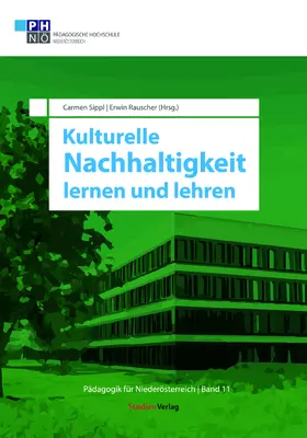 Sippl / Rauscher |  Kulturelle Nachhaltigkeit lernen und lehren | Buch |  Sack Fachmedien