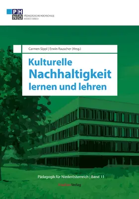 Sippl / Rauscher |  Kulturelle Nachhaltigkeit lernen und lehren | eBook | Sack Fachmedien