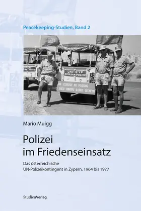 Muigg |  Polizei im Friedenseinsatz | Buch |  Sack Fachmedien