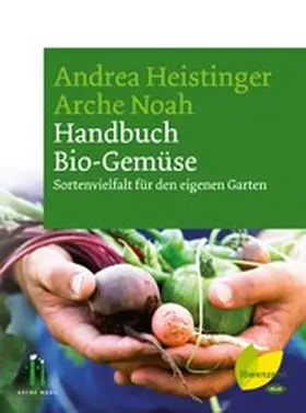 Heistinger / NOAH / Noah |  Handbuch Bio-Gemüse | eBook | Sack Fachmedien