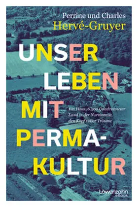 Hervé-Gruyer | Unser Leben mit Permakultur | E-Book | sack.de