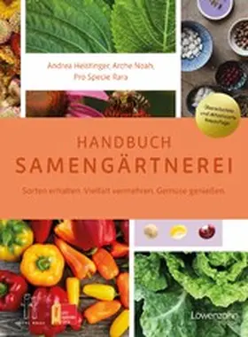 Heistinger / Noah |  Handbuch Samengärtnerei | eBook | Sack Fachmedien