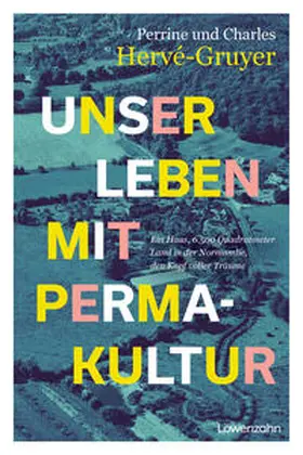 Hervé-Gruyer |  Unser Leben mit Permakultur | Buch |  Sack Fachmedien