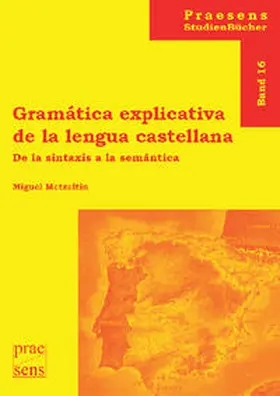 Metzeltin |  Gramática explicativa de la lengua castellana | Buch |  Sack Fachmedien