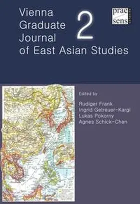 Frank / Getreuer-Kargl / Pokorny |  Vienna Graduate Journal of East Asian, Studies 2 | Buch |  Sack Fachmedien