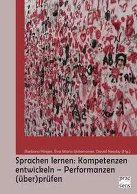 Hinger / Unterrainer / Newby |  Sprachen lernen: Kompetenzen entwickeln – Performanzen (über)prüfen | Buch |  Sack Fachmedien