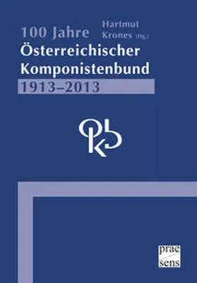 Krones |  100 Jahre Österreichischer Komponistenbund 1913-2013 | Buch |  Sack Fachmedien