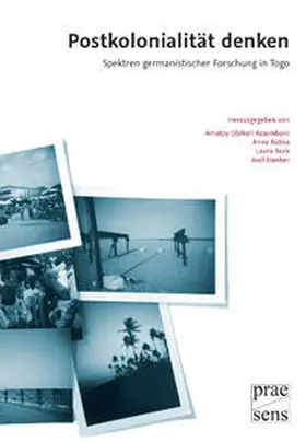 Assemboni / Babka / Dunker |  Postkolonialität denken - Spektren germanistischer Forschung | Buch |  Sack Fachmedien