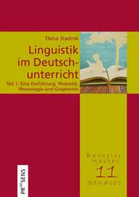 Stadnik / Stadnik-Holzer |  Linguistik im Deutschunterricht. Unter besonderer Berücksichtigung des österreichischen Deutsch, des Deutschen als Fremd- und Zweitsprache sowie von Migrantensprachen | Buch |  Sack Fachmedien