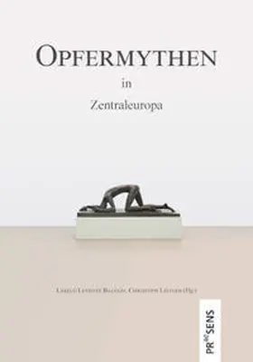 Balogh / Leitgeb |  Opfermythen in Zentraleuropa | Buch |  Sack Fachmedien