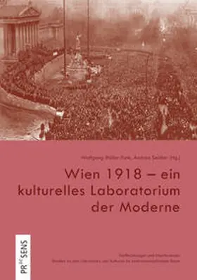 Müller-Funk / Seidler |  Wien 1918 - ein kulturelles Laboratorium der Moderne | Buch |  Sack Fachmedien