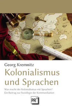 Kremnitz |  Kolonialismus und Sprachen | Buch |  Sack Fachmedien