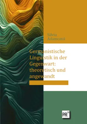 Adamcová |  Germanistische Linguistik in der Gegenwart: theoretisch und angewandt | Buch |  Sack Fachmedien
