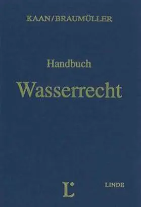 Kaan / Braumüller | Handbuch Wasserrecht | Buch | 978-3-7073-0045-1 | www2.sack.de
