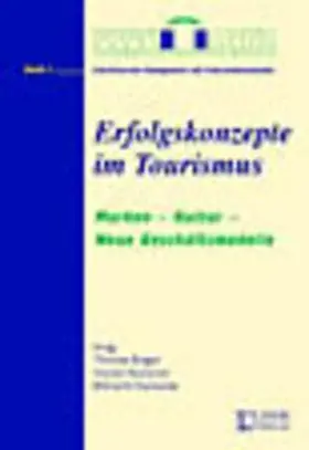 Bieger / Pechlaner / Steinecke |  Erfolgskonzepte im Tourismus | Buch |  Sack Fachmedien