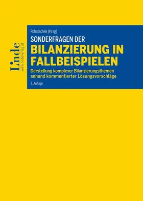 Rohatschek / Hofbauer / Jarolim |  Sonderfragen der Bilanzierung in Fallbeispielen | Buch |  Sack Fachmedien