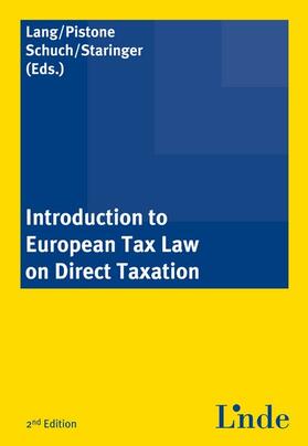 Lang / Pistone / Schuch |  Introduction to European Tax Law on Direct Taxation | Buch |  Sack Fachmedien
