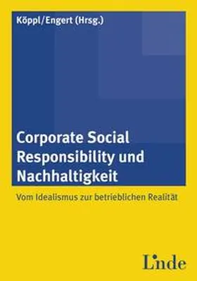 Köppl / Engert |  Corporate Social Responsibility und Nachhaltigkeit | Buch |  Sack Fachmedien