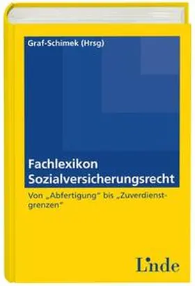 Graf-Schimek |  Fachlexikon Sozialversicherungsrecht | Buch |  Sack Fachmedien